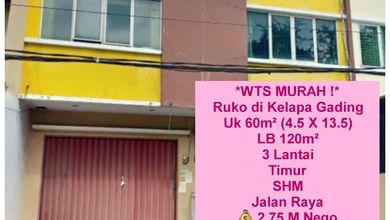 Murah Ruko Siap Huni di Kelapa Gading, Pinggir Jalan Raya