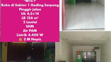 Ruko di Sektor 1 Gading Serpong Pinggir Jalan