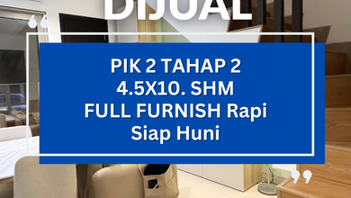 DIJUAL CEPAT PIK 2 Full Furnish Rapi Siap Huni