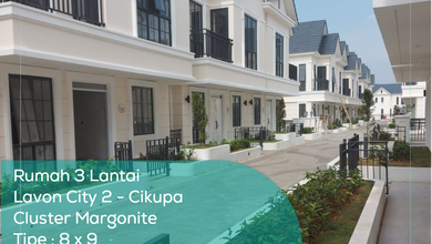 Rumah 3 Lantai Lavon City 2 Cluster Margonite, Tipe 8X9, Lt/Lb 72/166 M2, Non Furnished, SHM