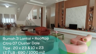 Rumah 3 Lantai Citra 7 Cluster Dale, Tipe 20X23 + 10X23, Lt/Lb 690/1000 M2, Semi Furnished, Shmx